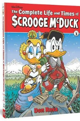 Cover of The Complete Life and Times of Scrooge McDuck Vol. 2