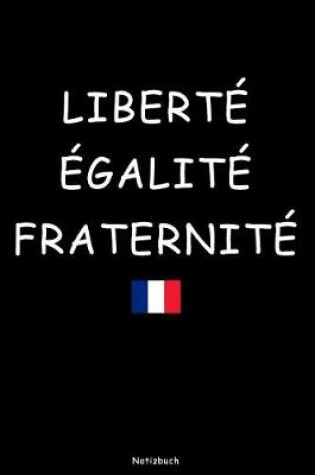 Cover of Liberte Egalite Fraternite