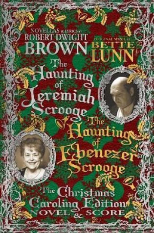 Cover of The Haunting of Jeremiah Scrooge / The Haunting of Ebenezer Scrooge - Christmas Caroling Edition