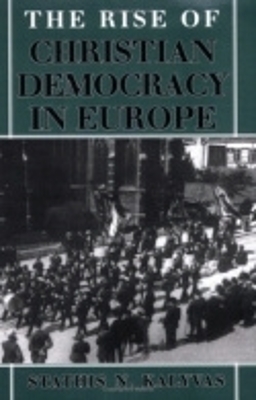 Book cover for The Rise of Christian Democracy in Europe