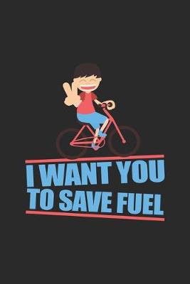 Book cover for I want you to save fuel