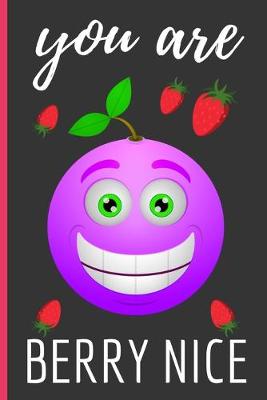 Book cover for You Are Berry Nice