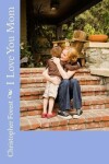 Book cover for I Love You Mom