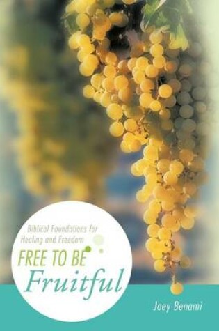 Cover of Free to Be Fruitful