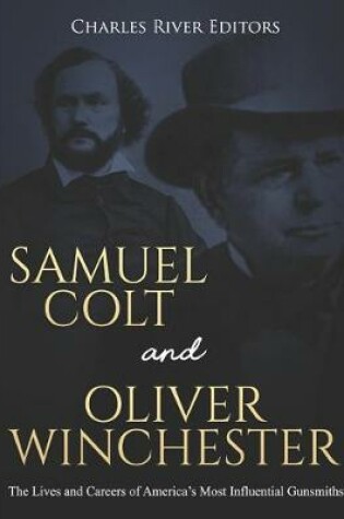 Cover of Samuel Colt and Oliver Winchester