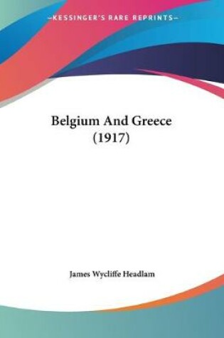 Cover of Belgium And Greece (1917)