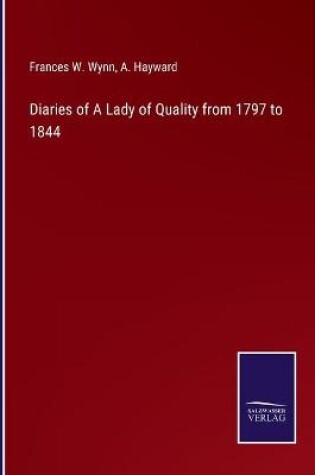 Cover of Diaries of A Lady of Quality from 1797 to 1844