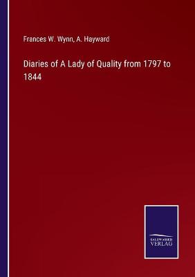 Book cover for Diaries of A Lady of Quality from 1797 to 1844