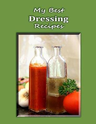 Book cover for My Best Dressing Recipes