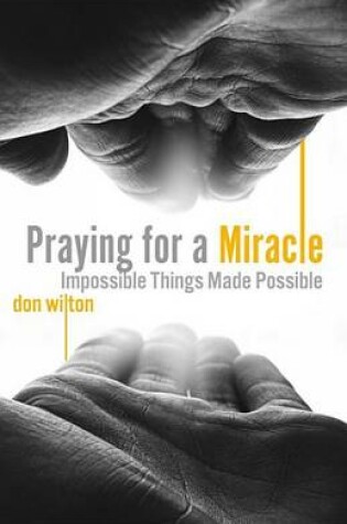 Cover of Praying for a Miracle
