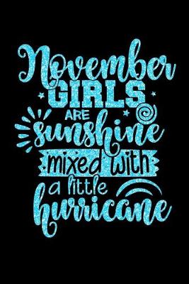 Cover of November Girls Are Sunshine Mixed With A Little Hurricane