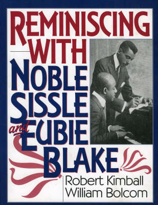 Book cover for Reminiscing with Noble Sissle and Eubie Blake