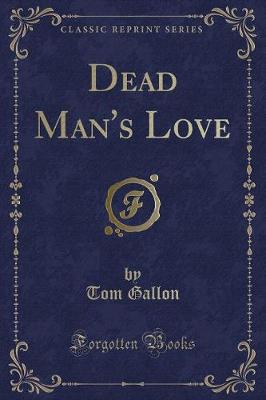 Book cover for Dead Man's Love (Classic Reprint)