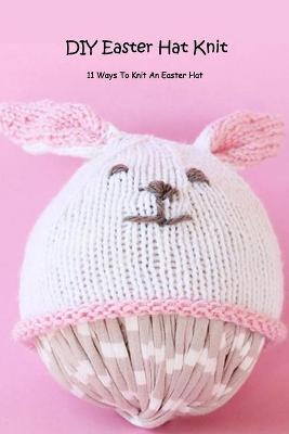 Book cover for DIY Easter Hat Knit