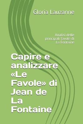 Book cover for Capire e analizzare Le Favole di Jean de La Fontaine