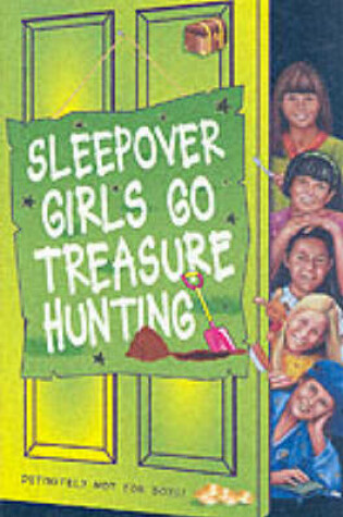 Cover of The Sleepover Girls Go Treasure-hunting