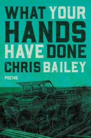 Cover of What Your Hands Have Done