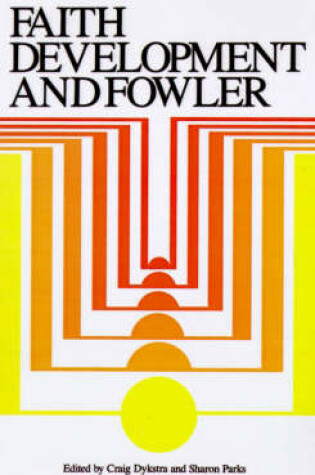 Cover of Faith Development and Fowler