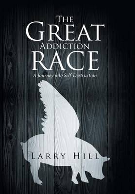 Book cover for The Great Addiction Race