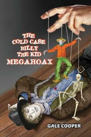 Cover of The Cold Case Billy the Kid Megahoax