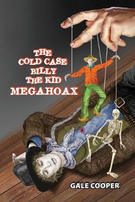 Cover of The Cold Case Billy the Kid Megahoax