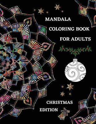 Book cover for Mandala Coloring Book for Adults Christmas Edition