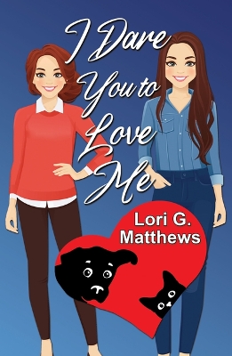 Book cover for I Dare You to Love Me