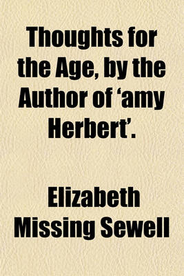 Book cover for Thoughts for the Age, by the Author of 'Amy Herbert'.