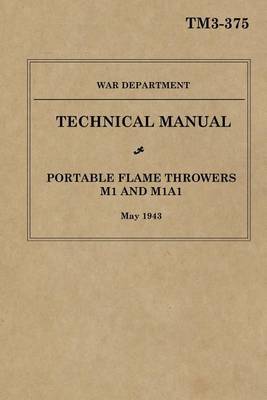 Book cover for Portable Flame Throwers M1 and M1A1