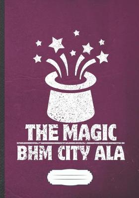 Book cover for The Magic Bhm City Ala