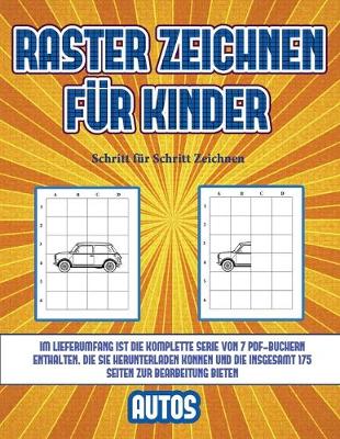 Cover of Schritt für Schritt Zeichnen (Raster zeichnen für Kinder - Autos)