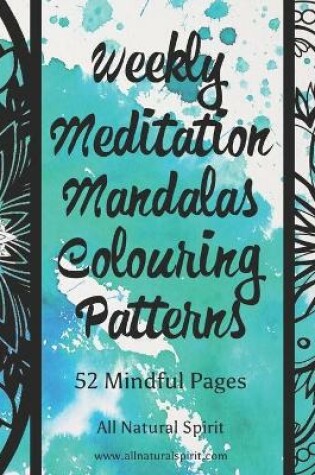 Cover of Weekly Meditation Mandalas Colouring Patterns