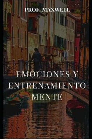 Cover of Emociones Y Entrenamiento Mente