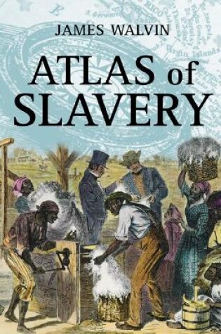 Cover of Atlas of Slavery