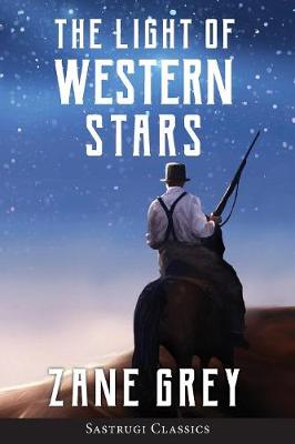 Book cover for The Light of Western Stars (ANNOTATED)