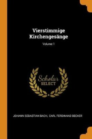 Cover of Vierstimmige Kirchengesange; Volume 1
