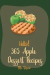Book cover for Hello! 365 Apple Dessert Recipes