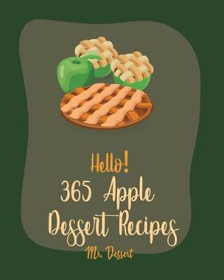 Cover of Hello! 365 Apple Dessert Recipes