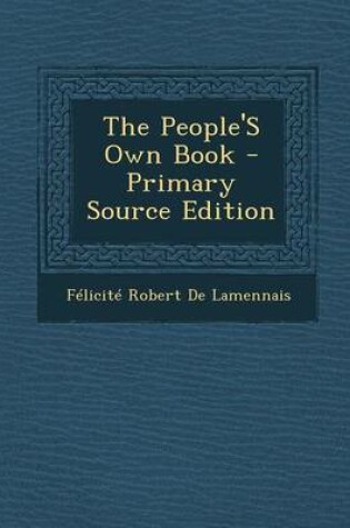 Cover of The People's Own Book - Primary Source Edition