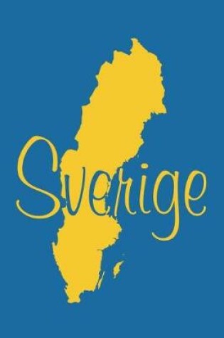 Cover of Sverige - Blue & Yellow Lined Notebook with Margins (Sweden)