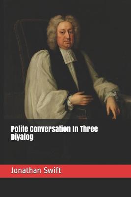 Book cover for Polite Conversation In Three Diyalog