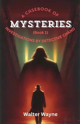 Book cover for A Case Book of Mysteries (Book 1)