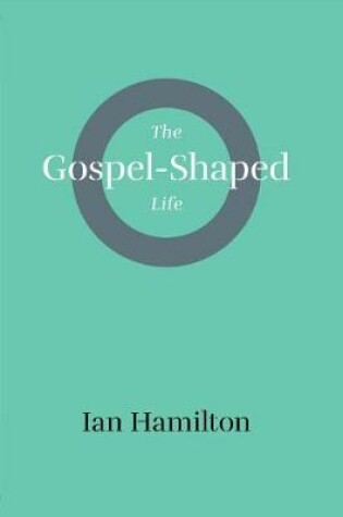 Cover of Gospel-Shaped Life
