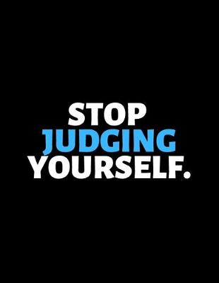 Book cover for Stop Judging Yourself