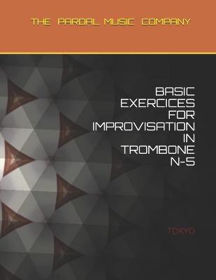 Book cover for Basic Exercices for Improvisation in Trombone N-5