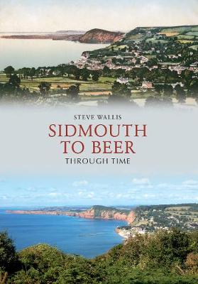 Book cover for Sidmouth to Beer Through Time