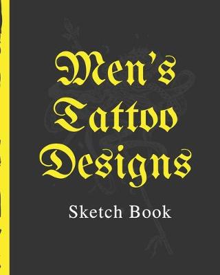 Book cover for Men's Tattoo Designs Sketch Book