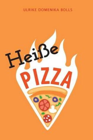 Cover of Heiße Pizza