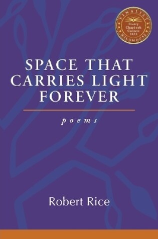 Cover of Space That Carries Light Forever