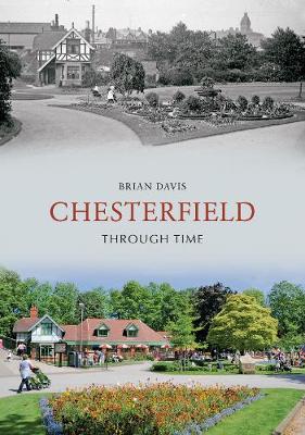 Book cover for Chesterfield Through Time